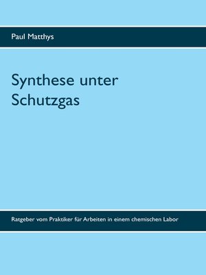 cover image of Synthese unter Schutzgas